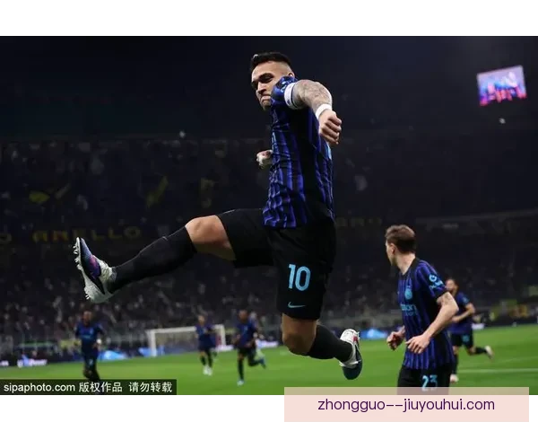 从进球效率与战术价值看劳塔罗本赛季意甲状态评估全面解析与领袖作用